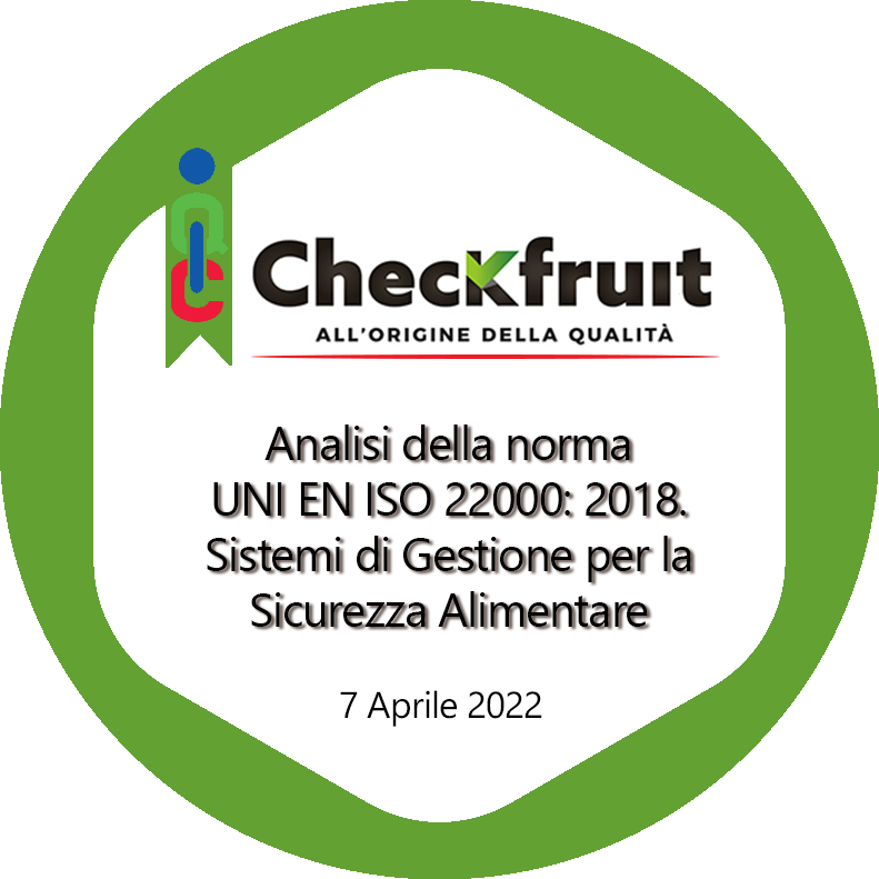 Analisi della norma UNI EN ISO 22000: 2018. Sistemi di Gestione per la Sicurezza Alimentare